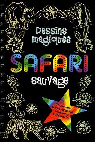 Dessins magiques : safari sauvage