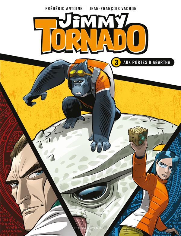 Jimmy Tornado Tome 3 : aux portes d'Agartha