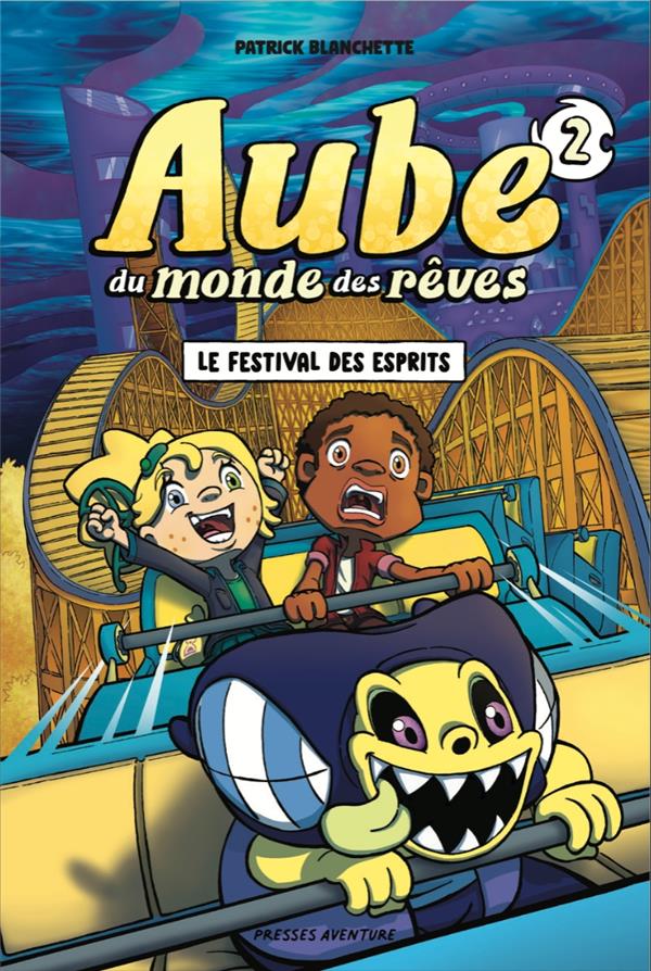 Aube du monde des rêves Tome 2 : le festival des esprits