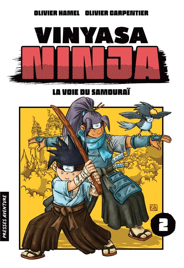 Vinyasa Ninja Tome 2 : la voie du samouraï