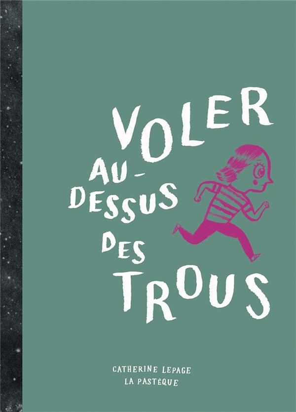 Voler au-dessus des trous