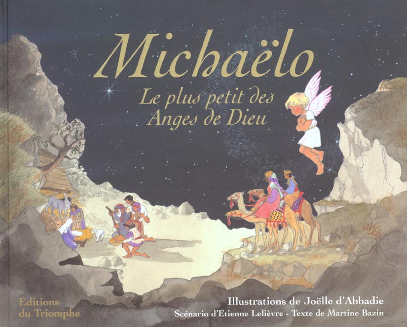 Michaëlo, le plus petit des anges de Dieu