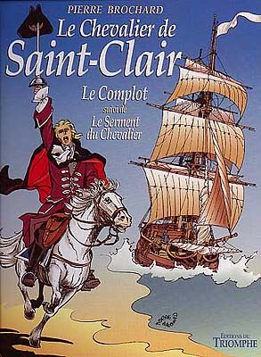 Le chevalier de Saint-Clair Tome 1 ; le complot ; le serment du chevalier