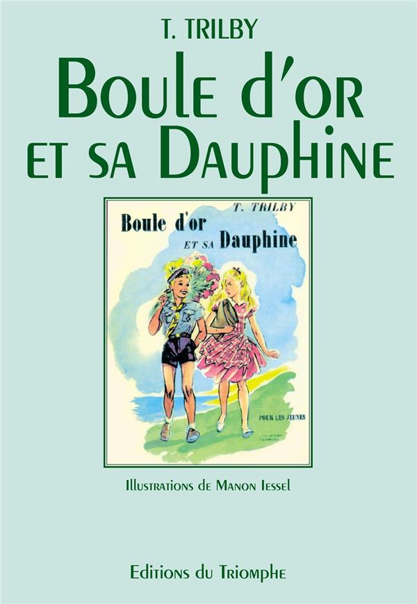 Boule d'Or et sa dauphine