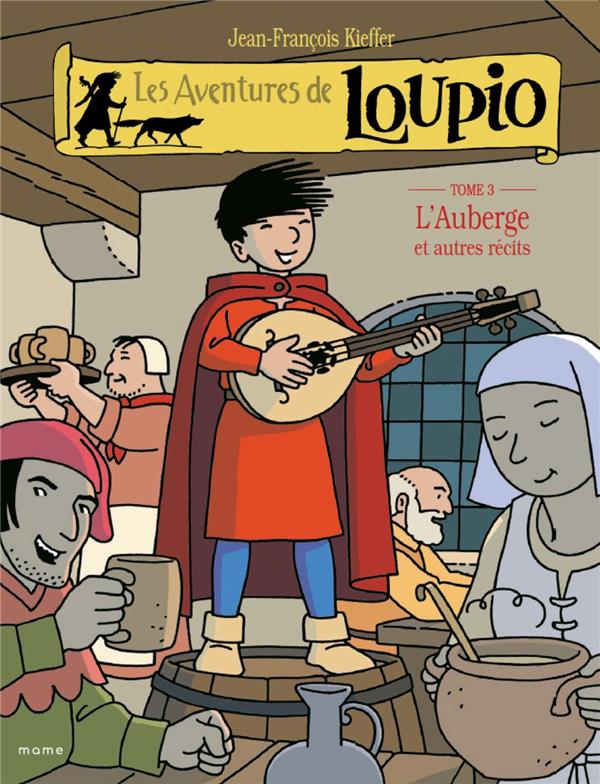 Les aventures de Loupio Tome 3 : l'auberge et autres récits