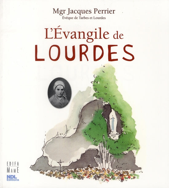 L'évangile de Lourdes