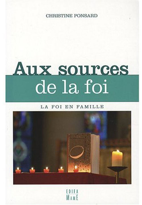 Aux sources de la foi