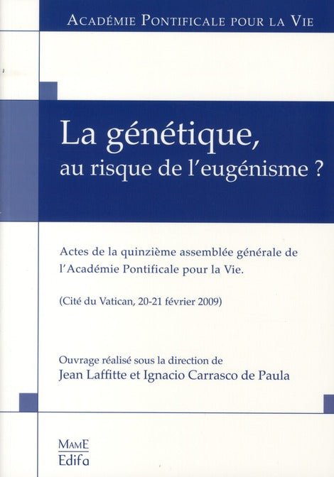 La génétique, au risque de l'eugénisme ?