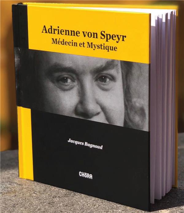 Adrienne von Speyr ; médecin et mystique