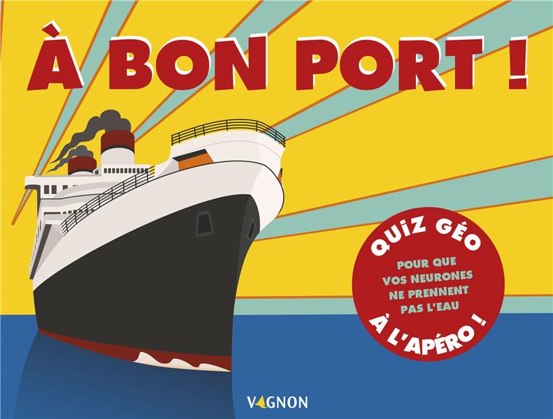 à bon port !