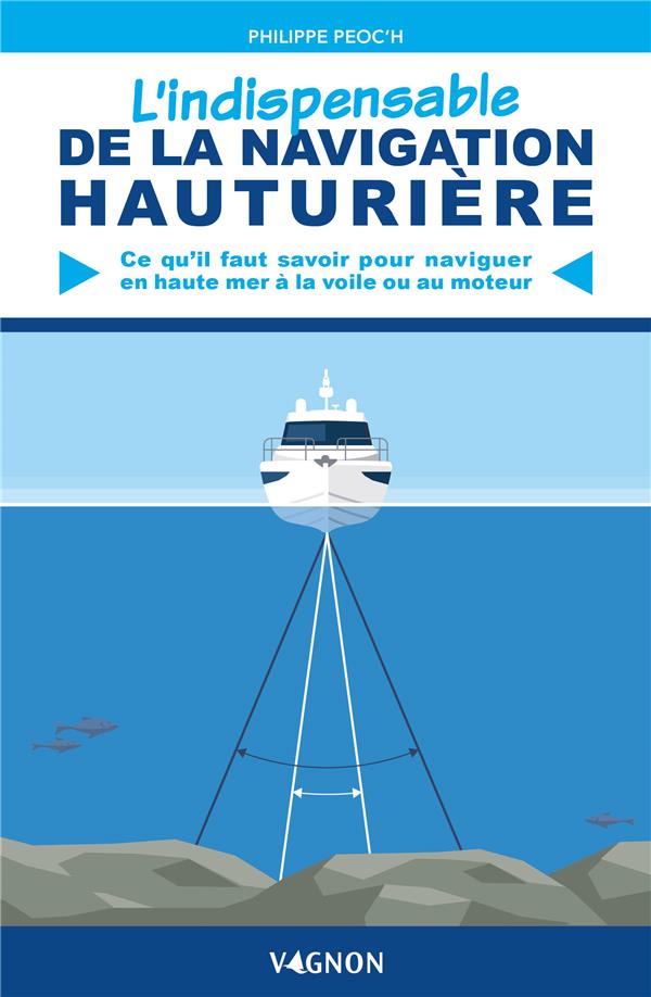 L'indispensable de la navigation hauturière