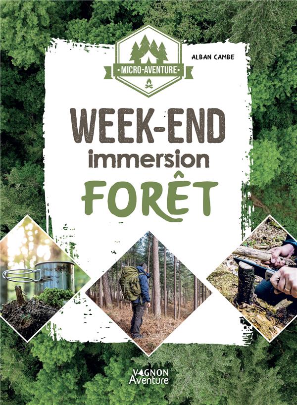 Micro-aventure : week-end immersion forêt