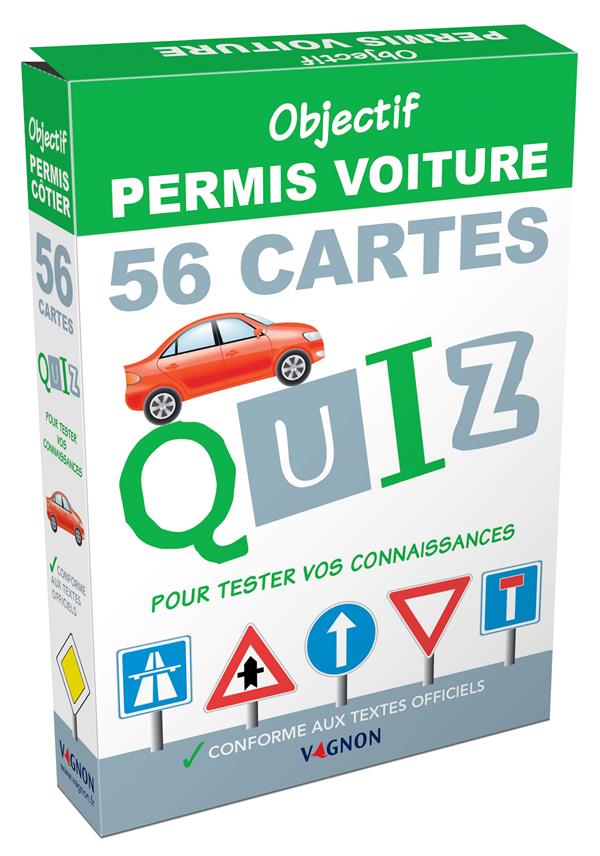 Objectif permis voiture : 56 cartes quiz pour tester vos connaissances