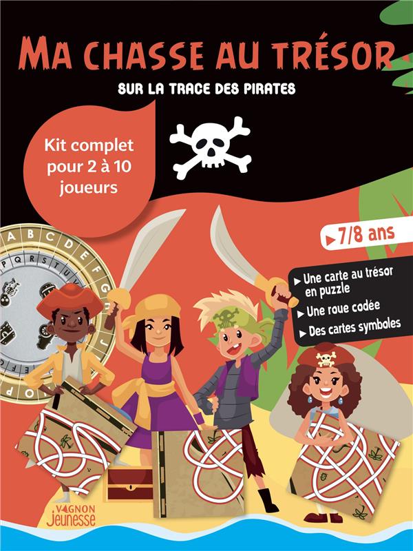 Ma chasse au trésor : sur la trace des pirates : 7/8 ans