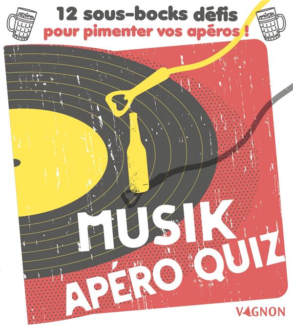 Musik apéro quiz : 12 sous-bocks défis pour pimenter vos apéros !