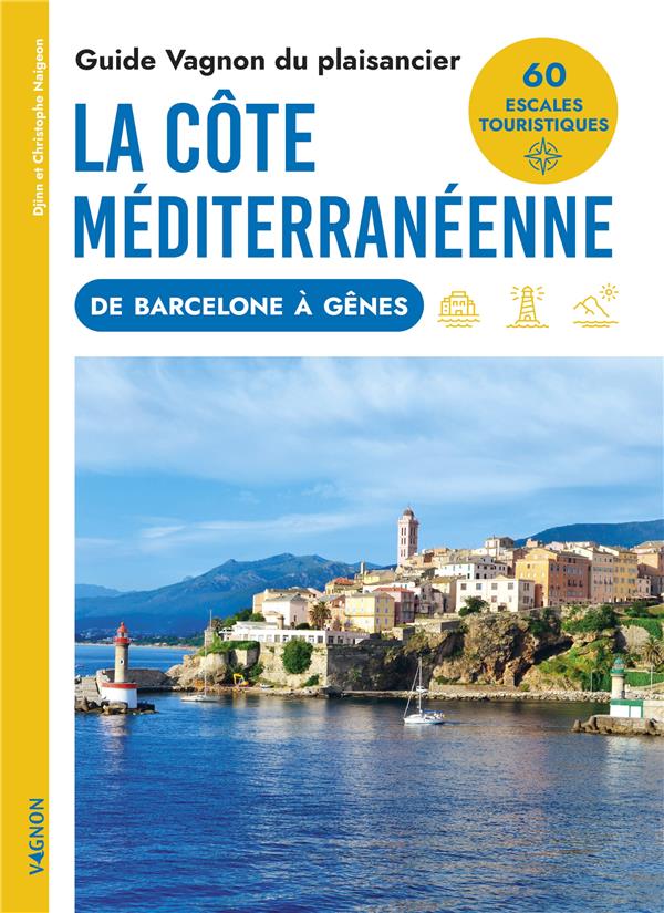 Guide Vagnon du plaisancier : La côte méditerranéenne de Barcelone à Gênes