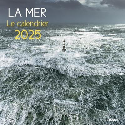 La mer : Le calendrier (édition 2025)