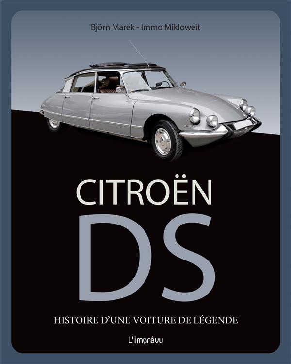 Citroën DS ; histoire d'une voiture de légende