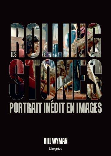 Les Rolling Stones ; portrait inédit en images