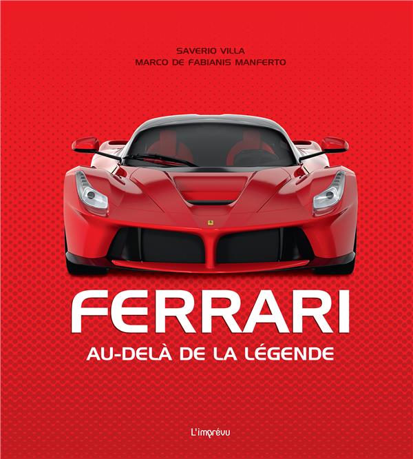 Ferrari : au-delà de la légende