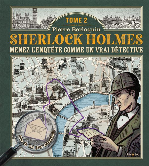 Sherlock Holmes : menez l'enquête comme un vrai détective