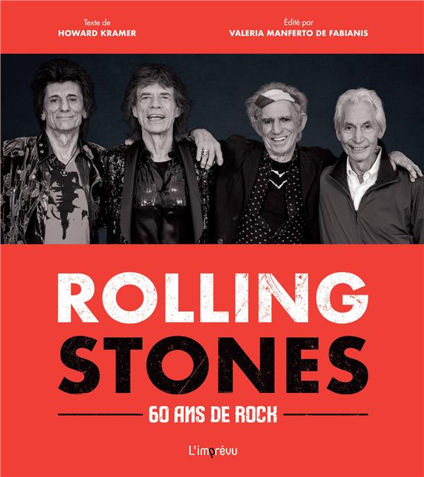 Les Rolling Stones. 60 ans de Rock