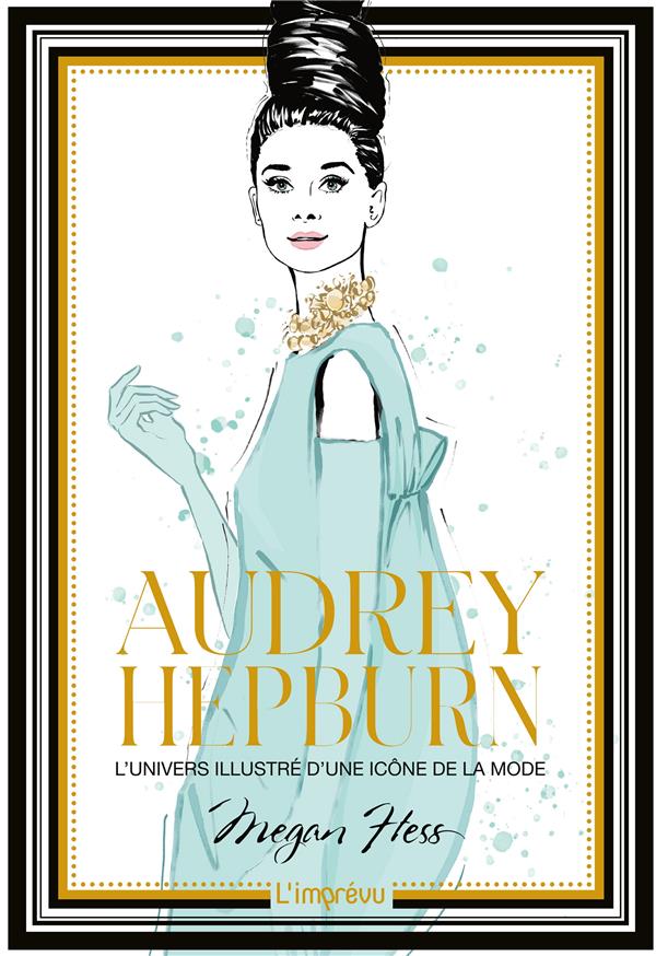 Audrey Hepburn : l'univers illustré d'une icône de la mode