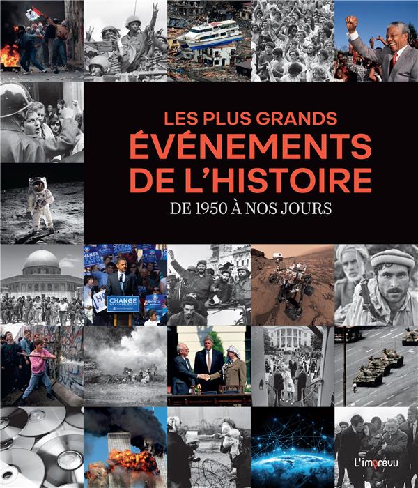 Les plus grands événements de l'Histoire : de 1950 à nos jours