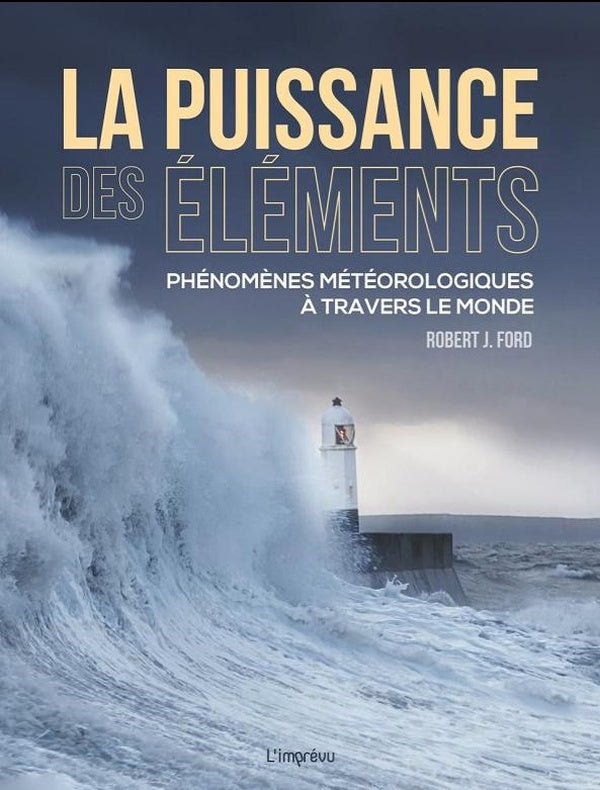 La puissance des éléments : Phénomènes météorologiques à travers le monde