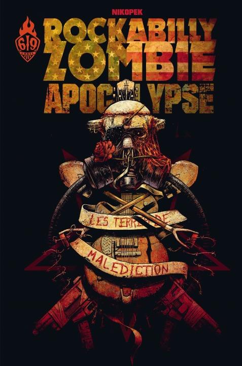 Rock a Billy zombie apocalypse Tome 1 : les terres de malédiction