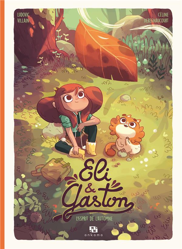 Eli & Gaston Tome 1 ; l'esprit de l'automne