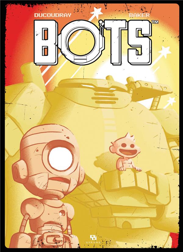 Bots : Intégrale Tomes 1 à 3