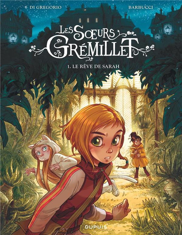 Les soeurs Grémillet Tome 1 : le rêve de Sarah