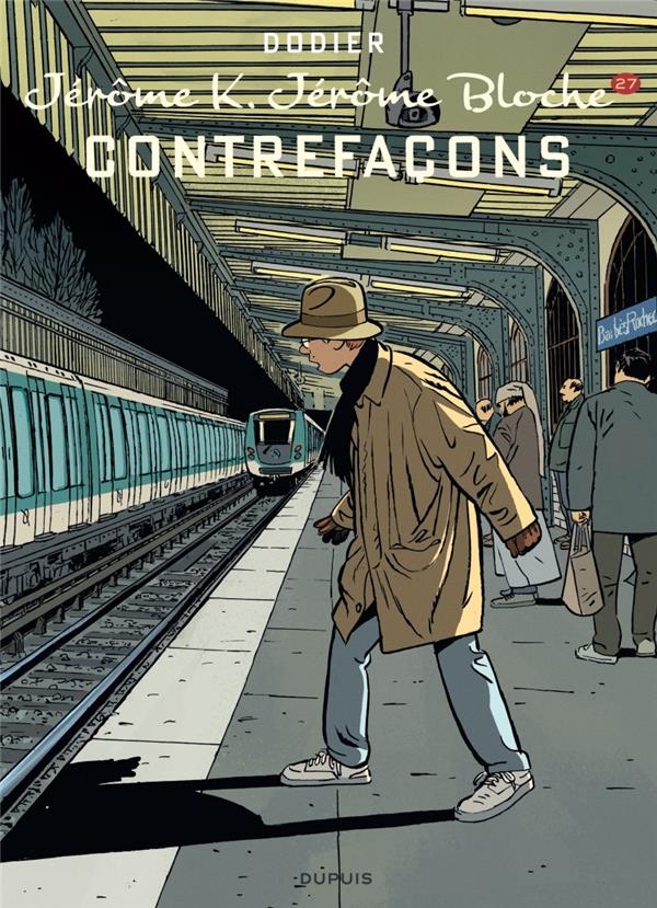 Jérôme K. Jérôme Bloche Tome 27 : contrefaçons