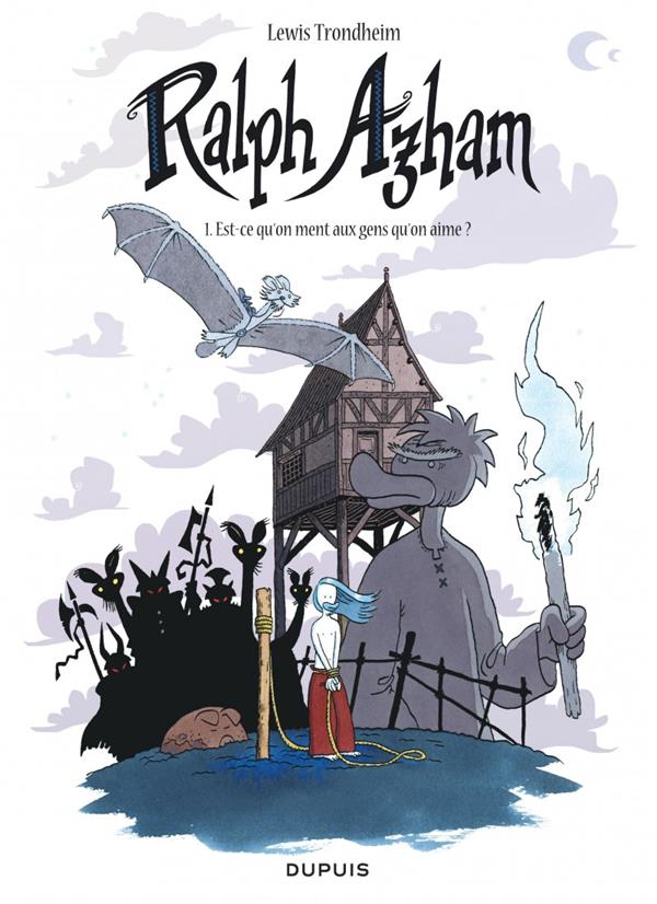 Ralph Azham Tome 1 : est-ce qu'on ment aux gens qu'on aime ?