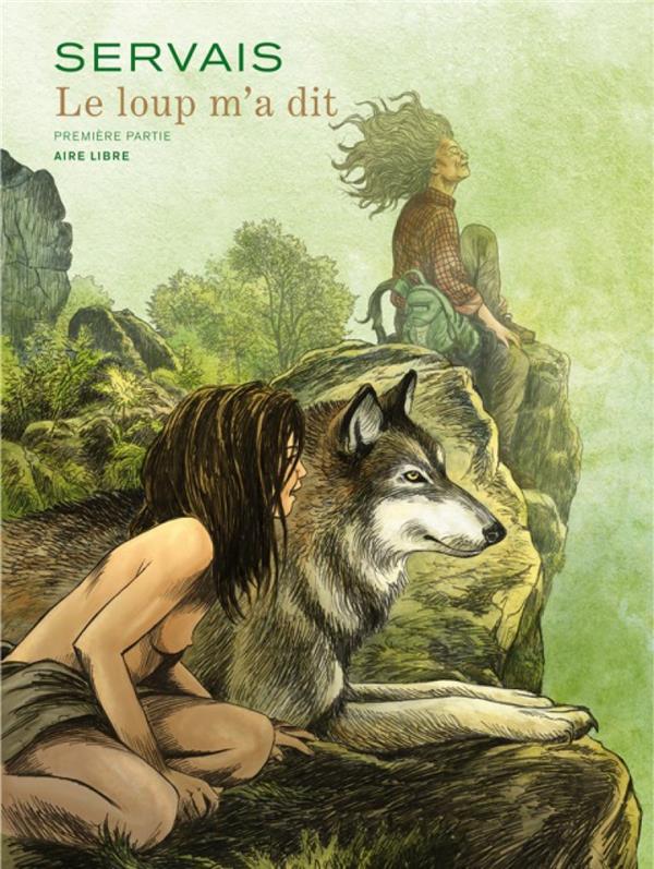 Le loup m'a dit Tome 1