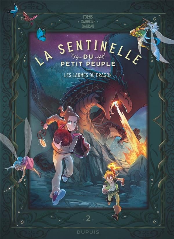 La sentinelle du petit peuple Tome 2 : les larmes du dragon