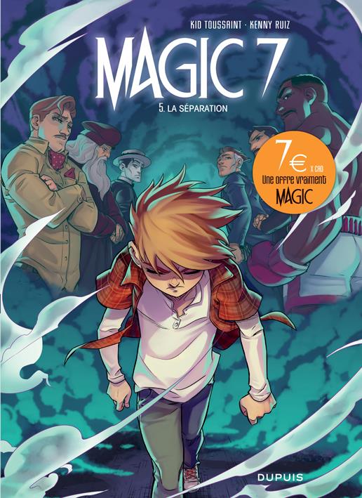 Magic 7 Tome 5 : la séparation