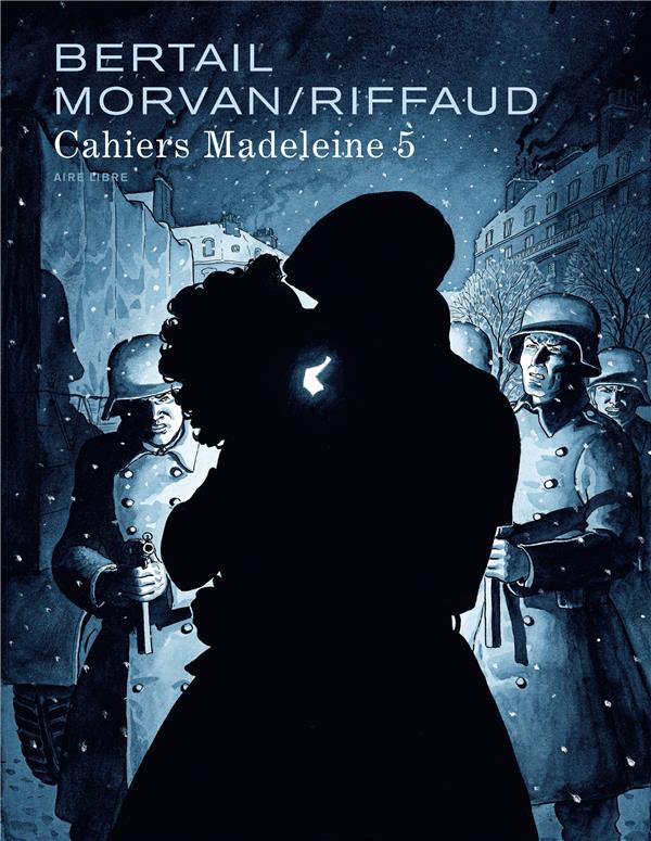 Madeleine, résistante : cahiers Tome 5