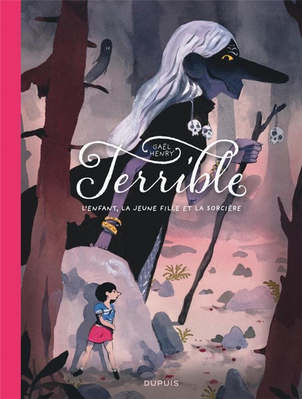 Terrible : L'enfant, la jeune fille et la sorcière