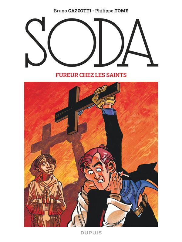 Soda Tome 5 : Fureur chez les saints