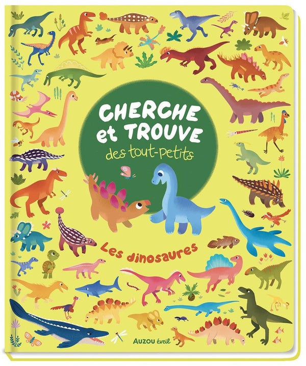 Cherche et trouve des tout-petits : les dinosaures