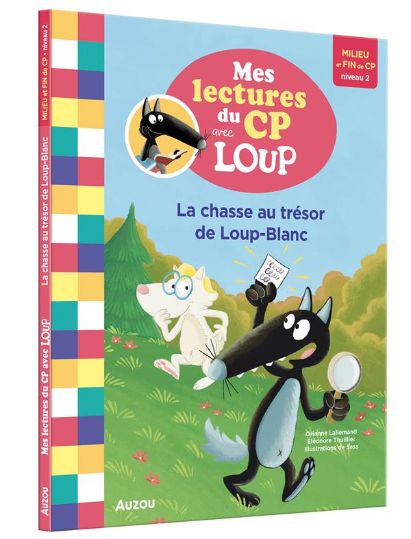 Mes lectures du CP avec Loup : niveau 2 ; la chasse au trésor de Loup-Blanc