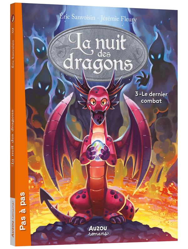 La saga des dragons - cycle 4 : la nuit des dragons Tome 3 : le dernier combat