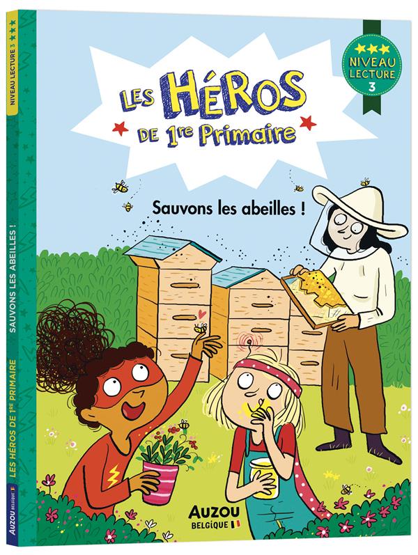 Les héros de 1ere Primaire : sauvons les abeilles !