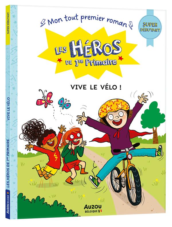 Les héros de 1re Primaire ; super débutant ; vive le vélo !