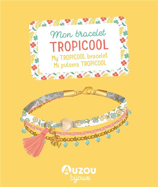 Mon bracelet tropicool