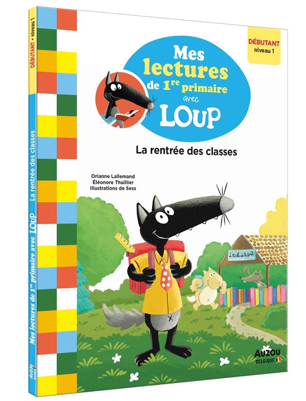 Les lectures de 1re primaire avec Loup : la rentrée des classes