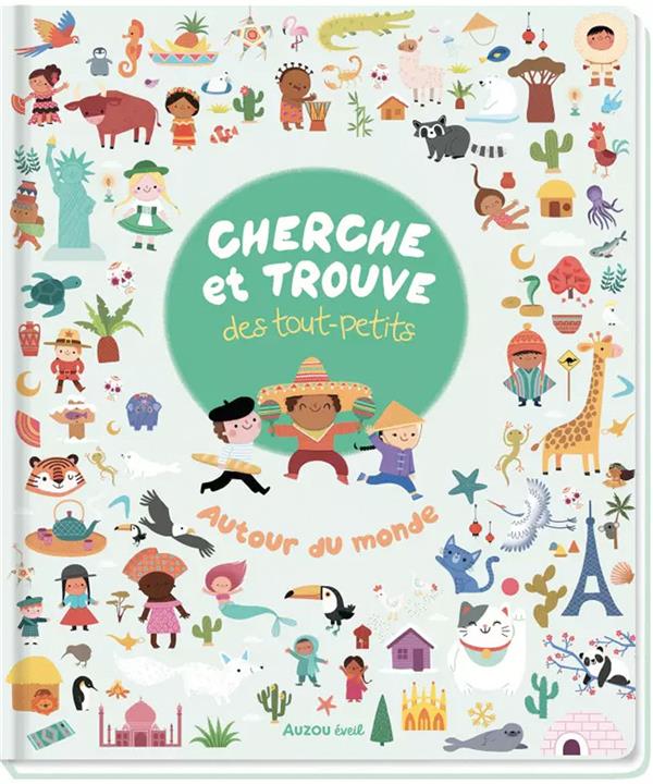 Cherche et trouve des tout-petits : autour du monde