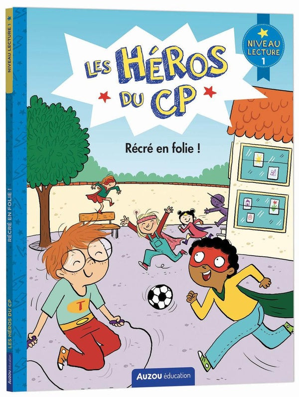 Les héros du CP : récré en folie !